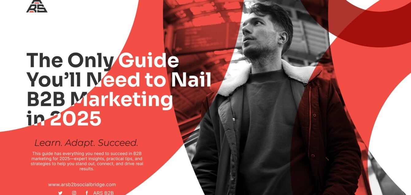 The B2B Marketing Playbook for 2025: Real Tips That Work