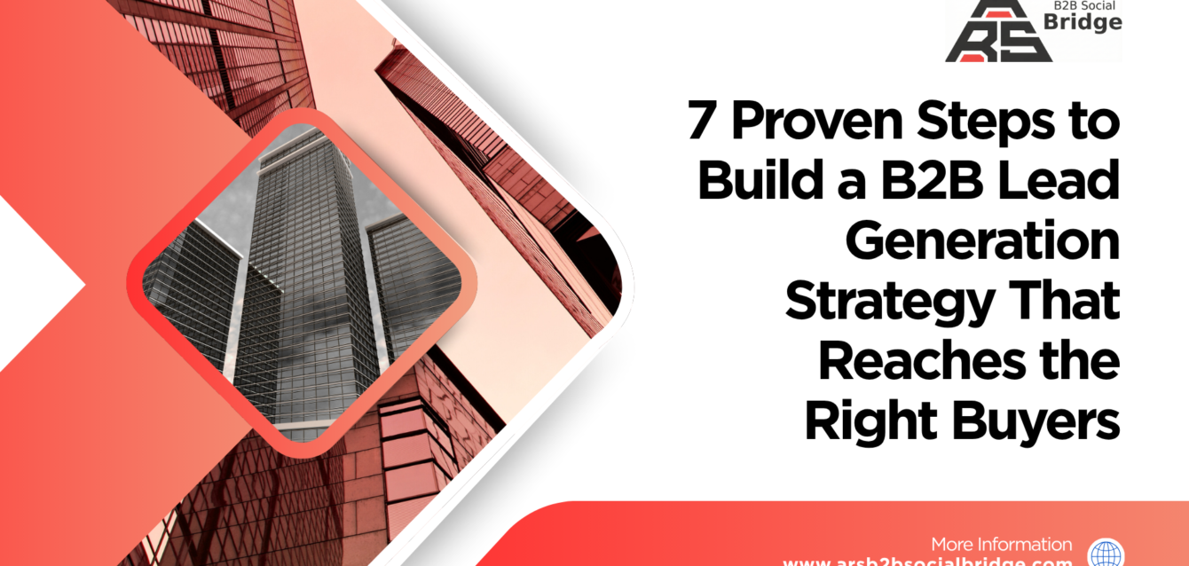 Page Title icon 7 Proven Steps to Build a B2B Lead Generation Strategy That Reaches the Right Buyers